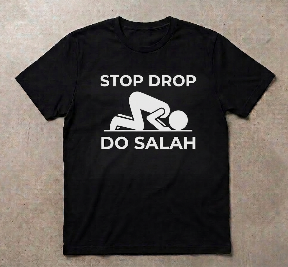 STOP DROP DO SALAH